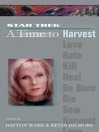 A Time to Harvest (eBook): The Next Generation: Time #4: a Time to Harvest